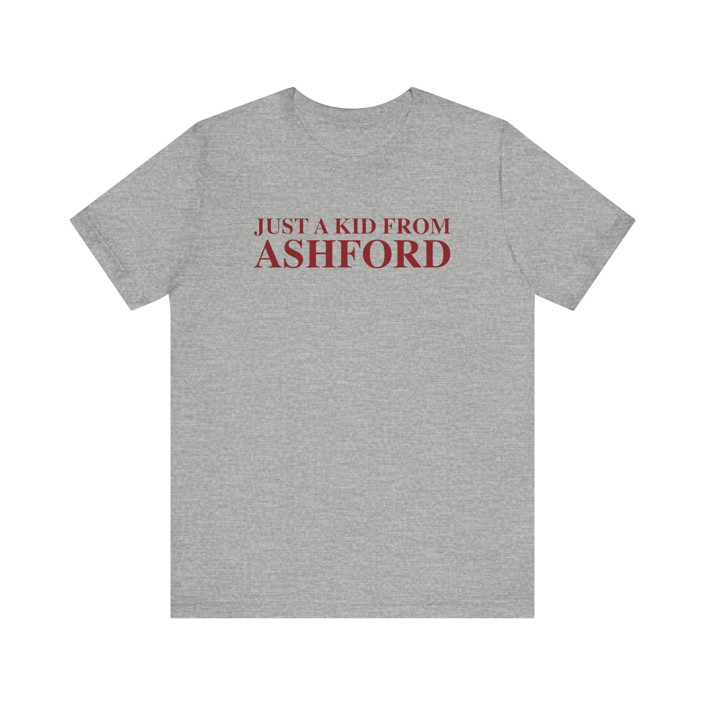 Just a kid from Ashford Unisex Jersey Short Sleeve T-Shirt