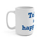 Tolland is My Happy Place Mug 15oz