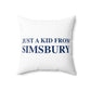 Just a kid from Simsbury Polyester Square Pillow