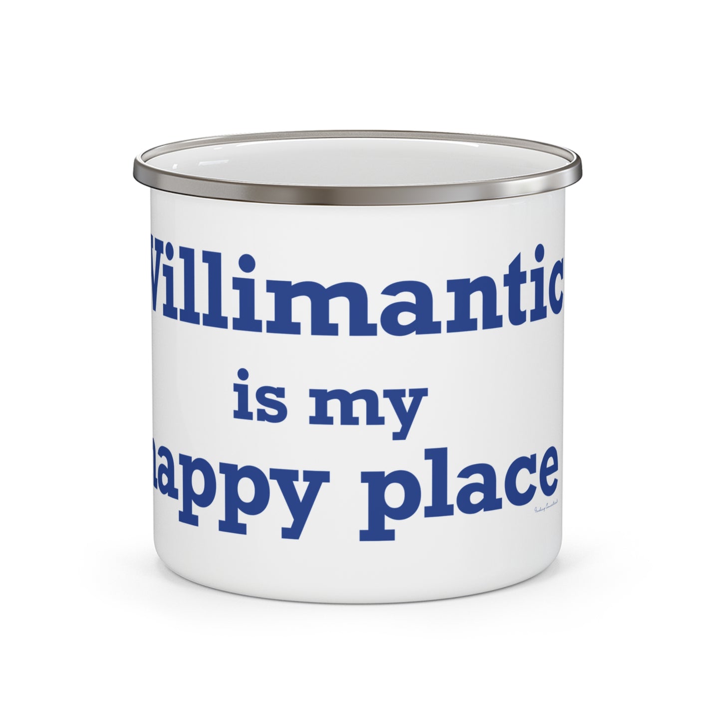 Willimantic is My Happy Place Enamel Camping Mug