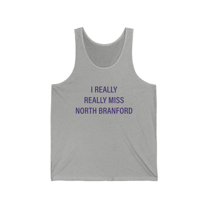 I Really Really Miss North Branford Unisex Jersey Tank Top