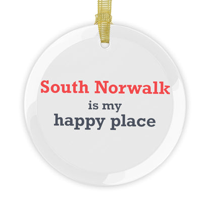 South Norwalk is My Happy Place  Glass Ornaments
