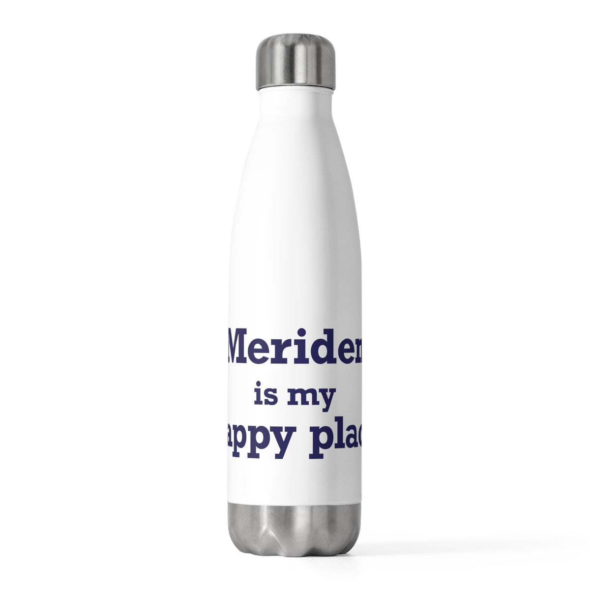 Meriden is My Happy Place 20 oz Insulated Bottle