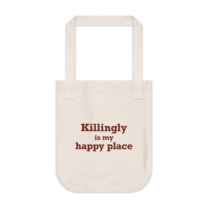 Killingly is My Happy Place Organic Canvas Tote Bag