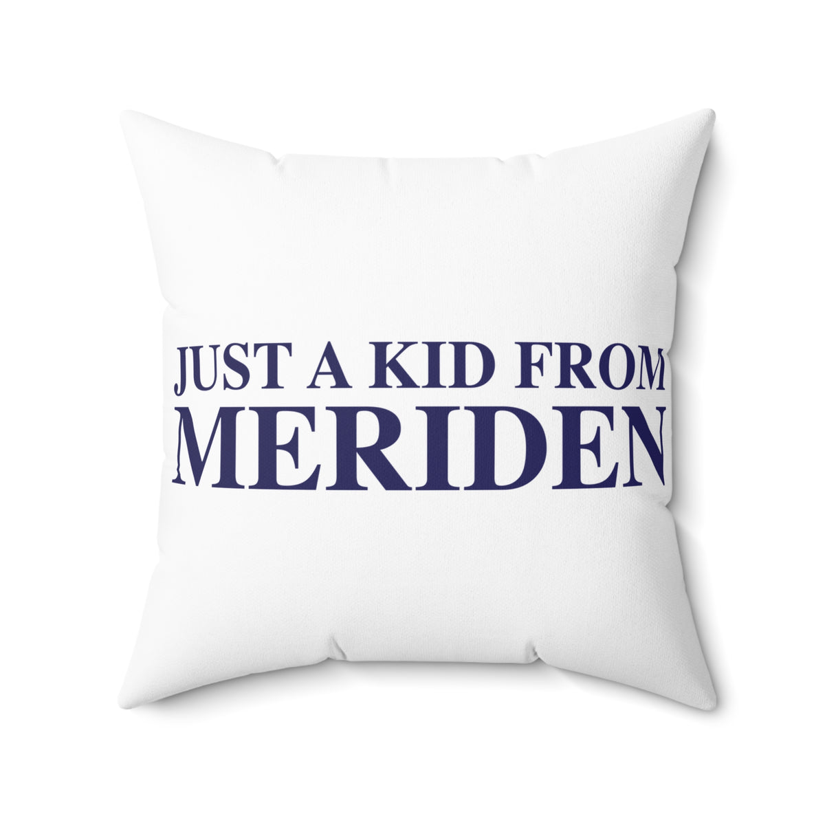 Just a kid from Meriden Polyester Square Pillow