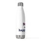Storrs Is My Happy Place 20oz Insulated Bottle