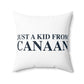 Just a kid from Colebrook Polyester Square Pillow
