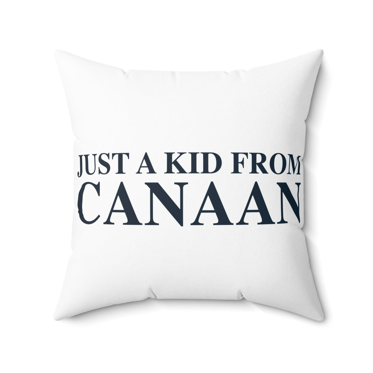 Just a kid from Colebrook Polyester Square Pillow