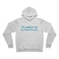 I'd rather be in Westbook. Unisex Sponge Fleece Pullover Hoodie