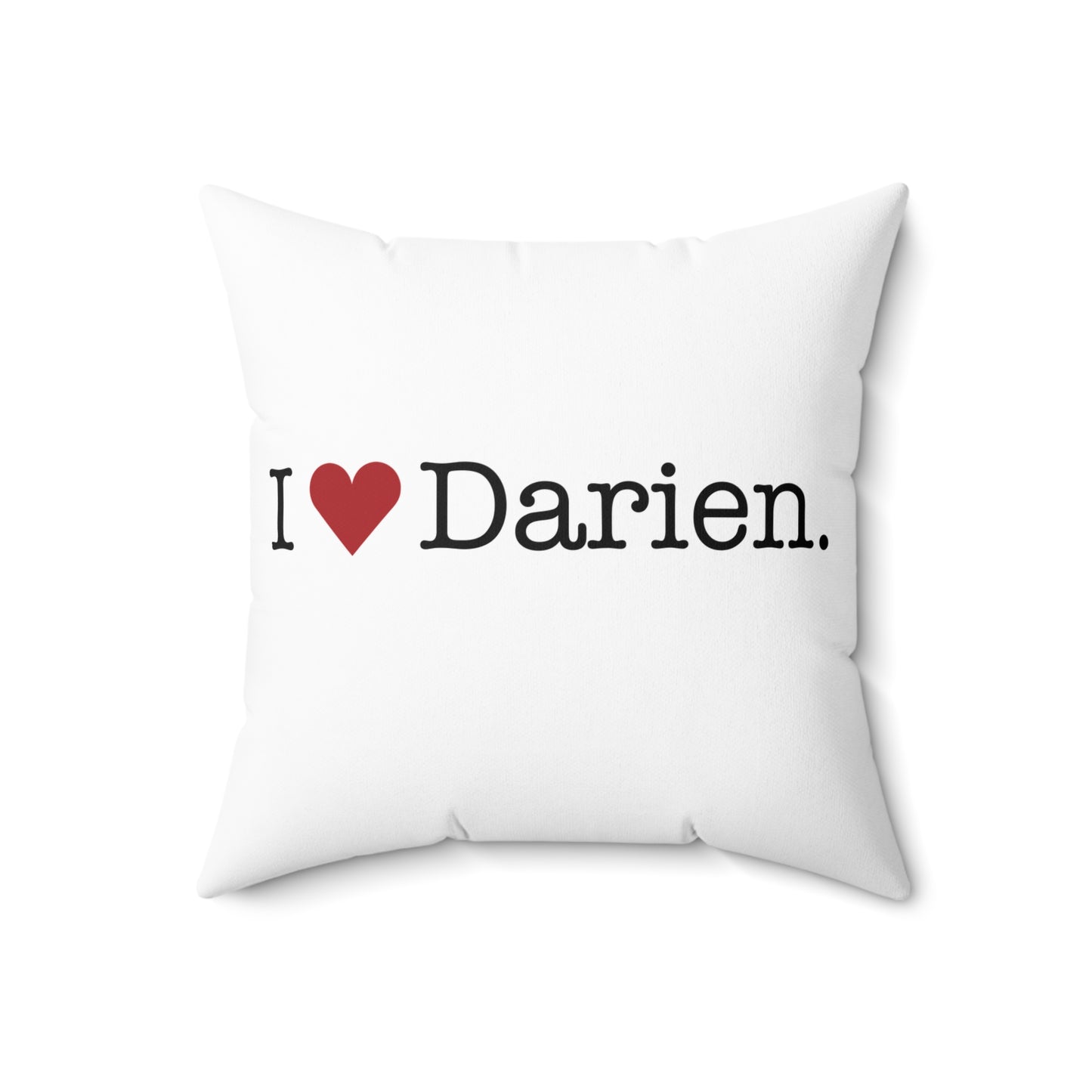 I Heart Darien.  Spun Polyester Square Pillow