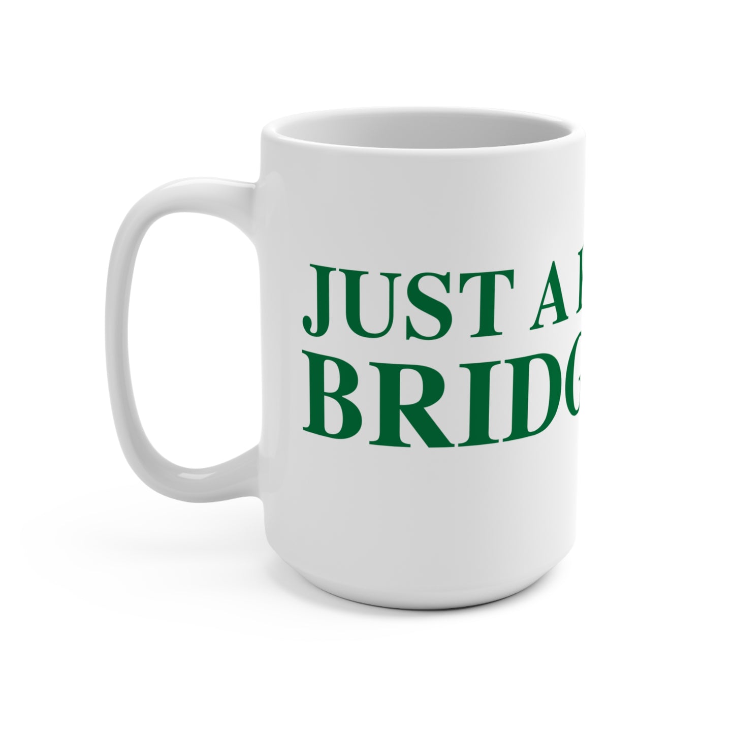 Just a kid from Bridgeport Mug 15oz