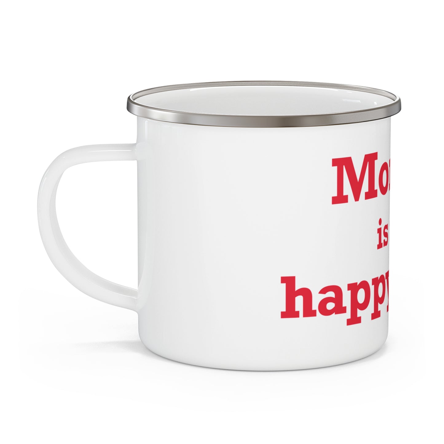 Monroe Is My Happy Place  Enamel Camping Mug