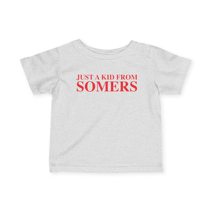 Just a kid from Somers Infant Fine Jersey T-Shirt