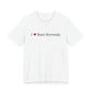 I Heart East Norwalk. Unisex Jersey Short Sleeve T-Shirt