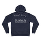 I’d rather be in Greenwich Unisex Sponge Fleece Pullover Hoodie