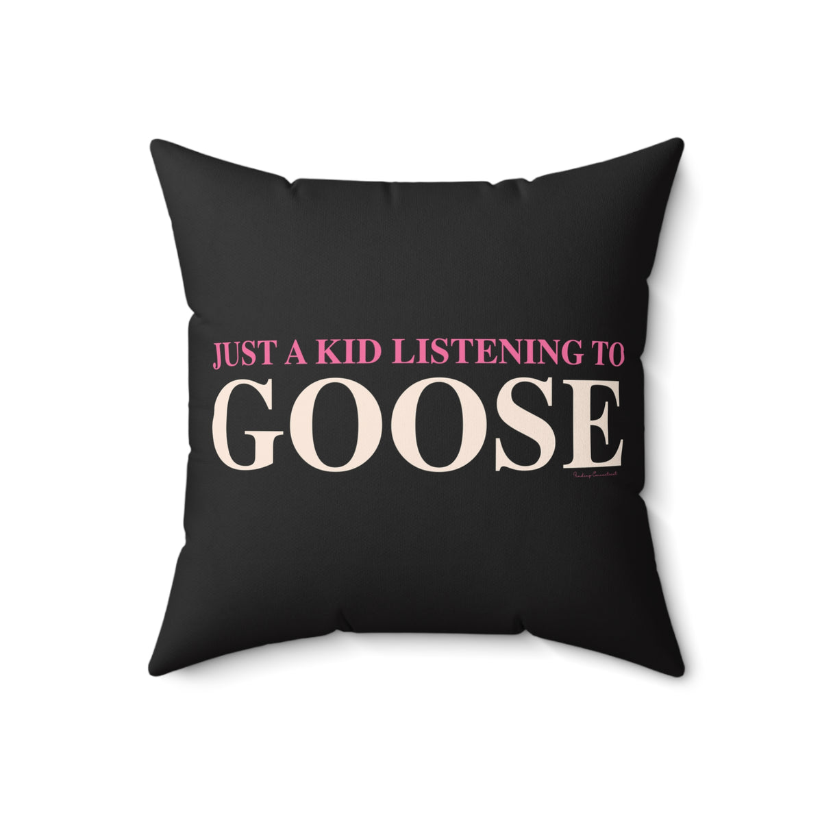 Just a kid listening to Goose - Peach & Pink Spun Polyester Square Pillow