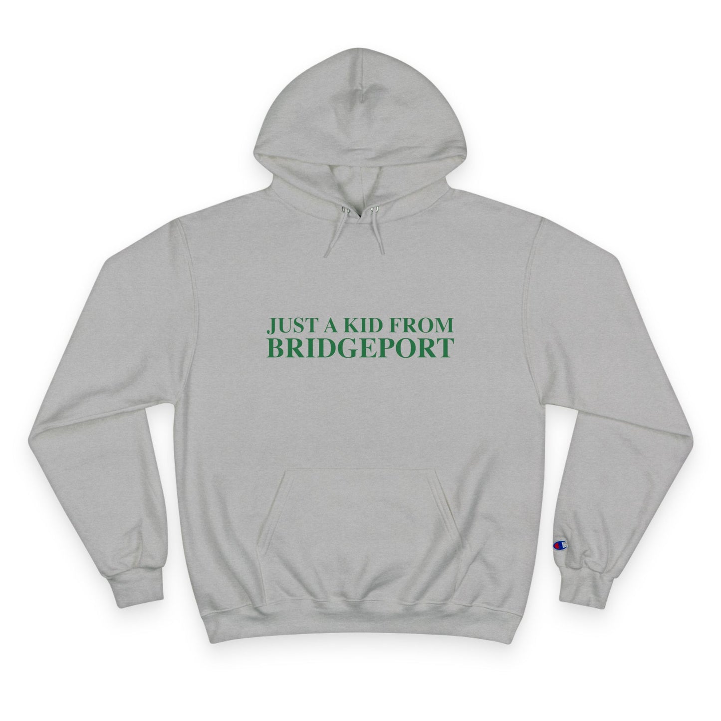 Just a kid from Bridgeport Champion Hoodie