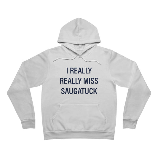 I Really Really Miss Saugatuck Unisex Sponge Fleece Pullover Hoodie Sweatshirt