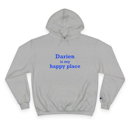 Darien Is My Happy Place Champion Hoodie