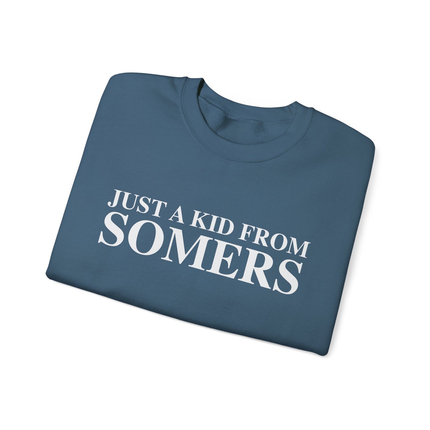 Just a kid from Somers Unisex Heavy Blend™ Crewneck Sweatshirt