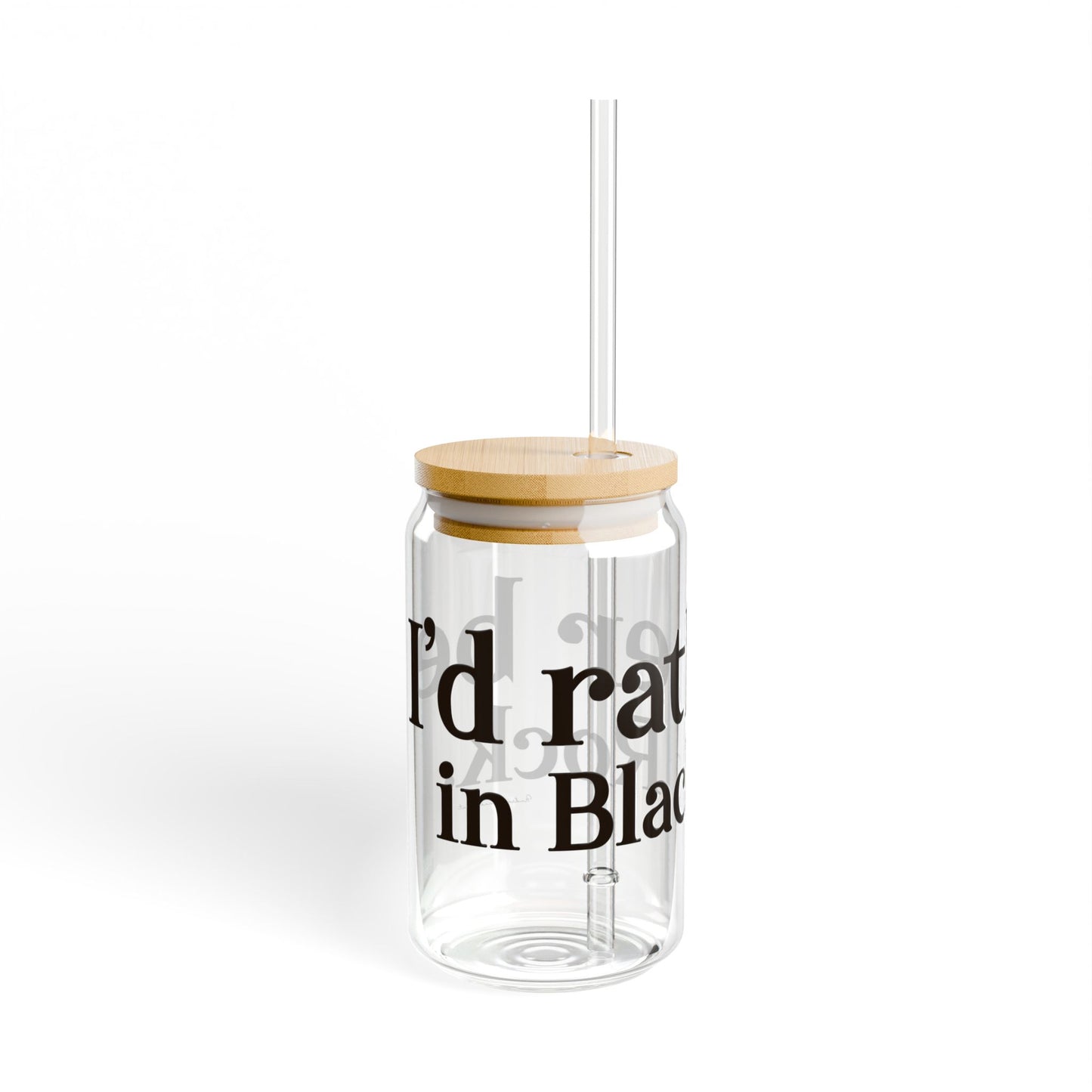 I’d rather be in Black Rock Sipper Glass, 16oz