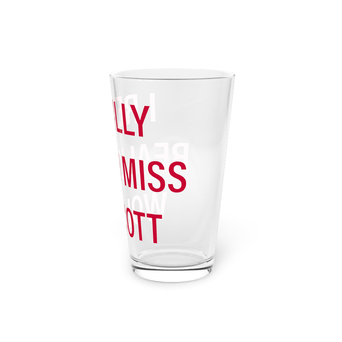 I Really Really Miss Wolcott Pint Glass, 16oz