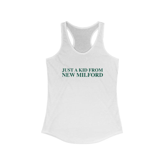 Just a kid from New Milford Women's Ideal Racerback Tank Top