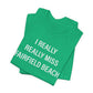 I Really Really Miss Fairfield Beach Unisex Jersey Short Sleeve T-Shirt