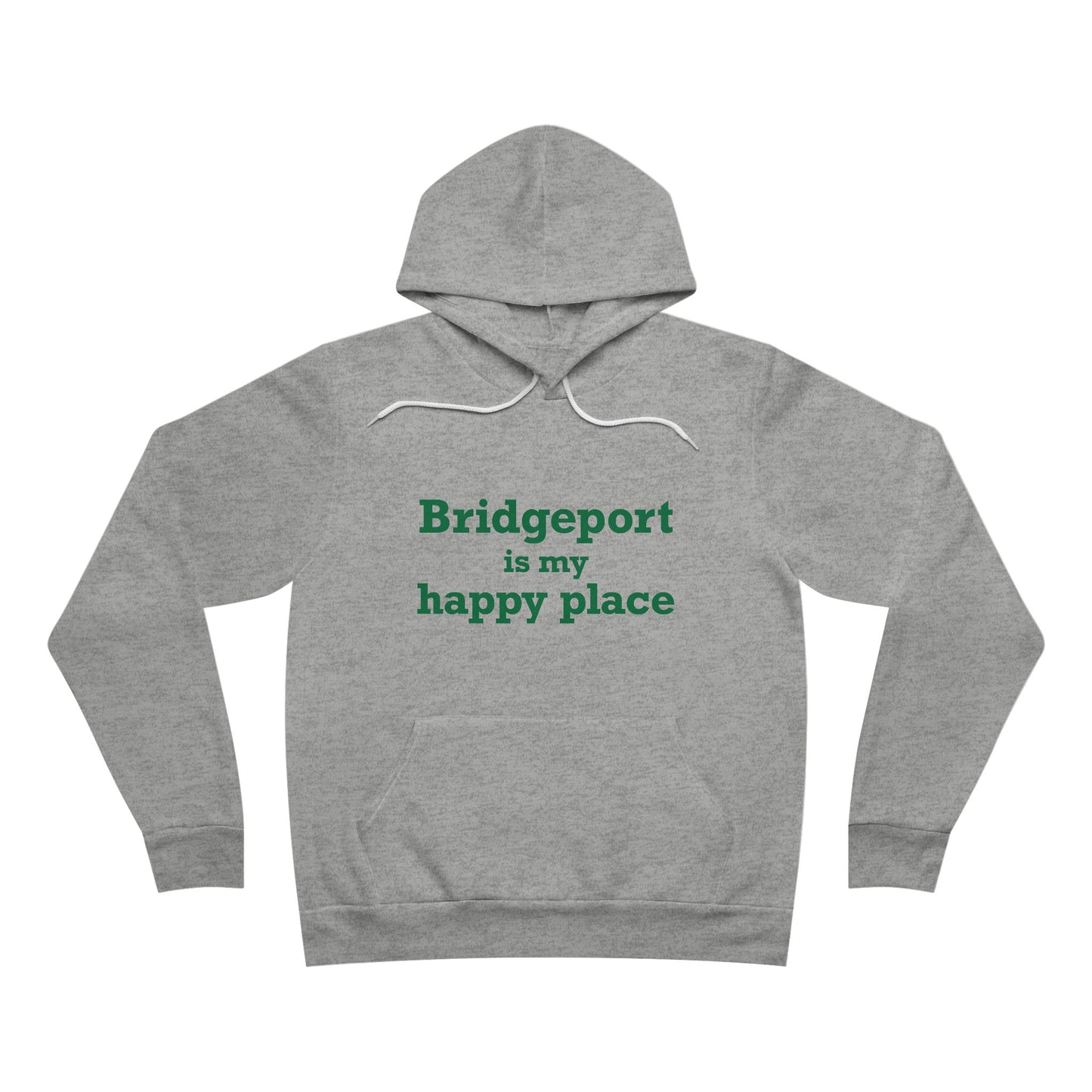 Bridgeport Is My Happy Place Unisex Sponge Fleece Pullover Hoodie