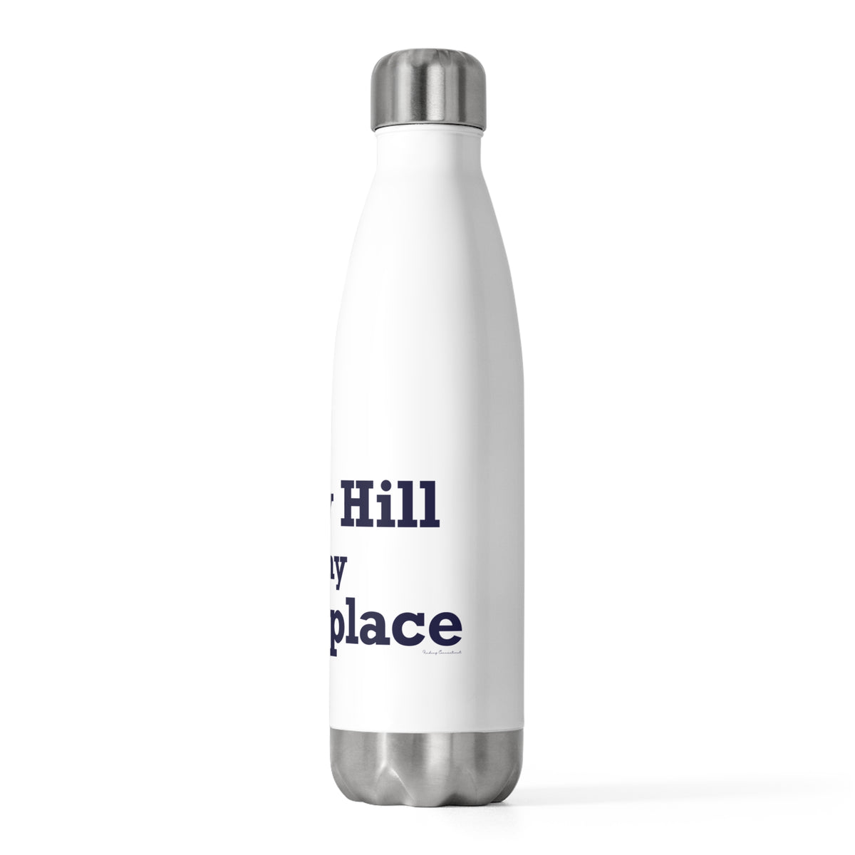 Rocky Hill is My Happy Place  20 oz Insulated Bottle