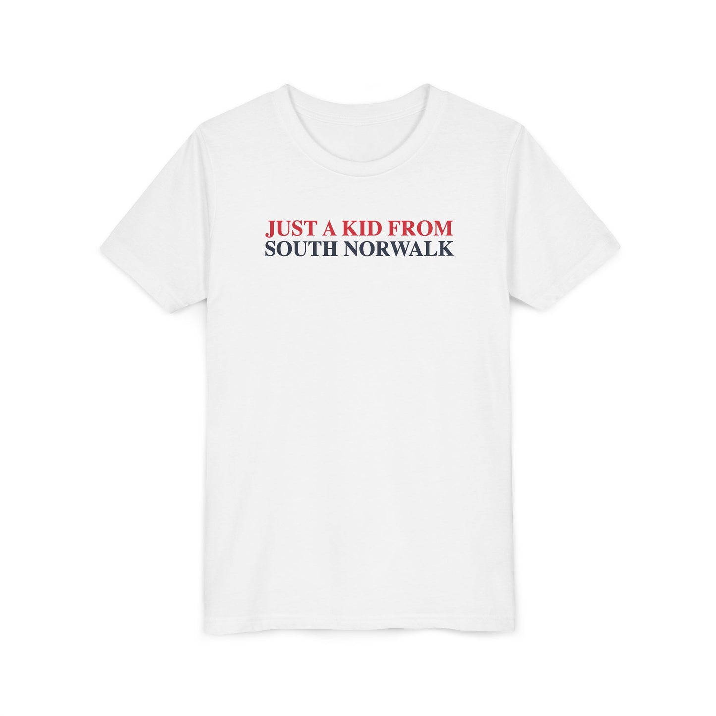 Just a kid from South Norwalk Youth Short Sleeve T-Shirt