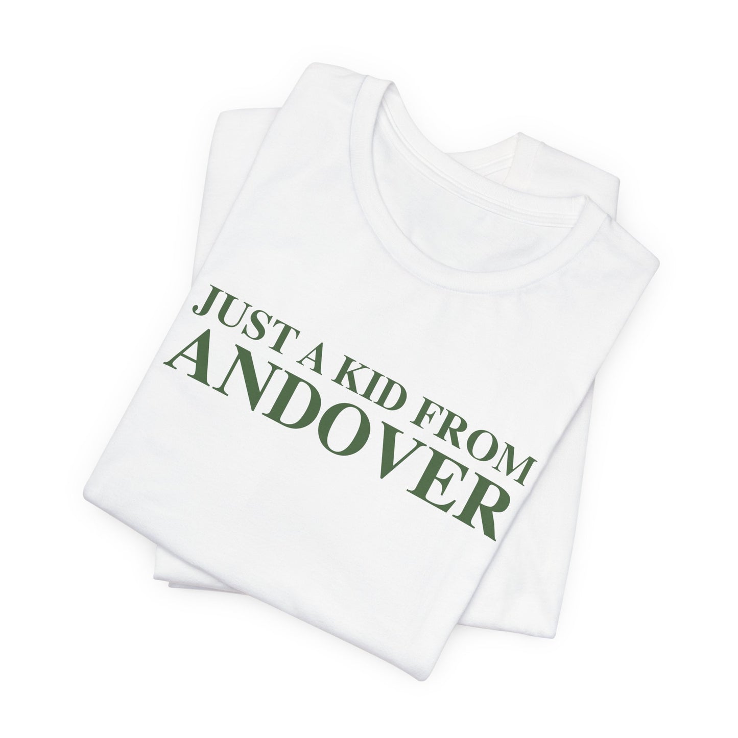 Just a kid from Andover Unisex Jersey Short Sleeve T-Shirt