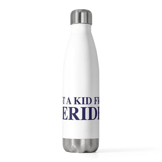 Just a kid from Meriden 20 oz Insulated Bottle