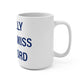 I Really Really Miss Hartford Mug 15oz