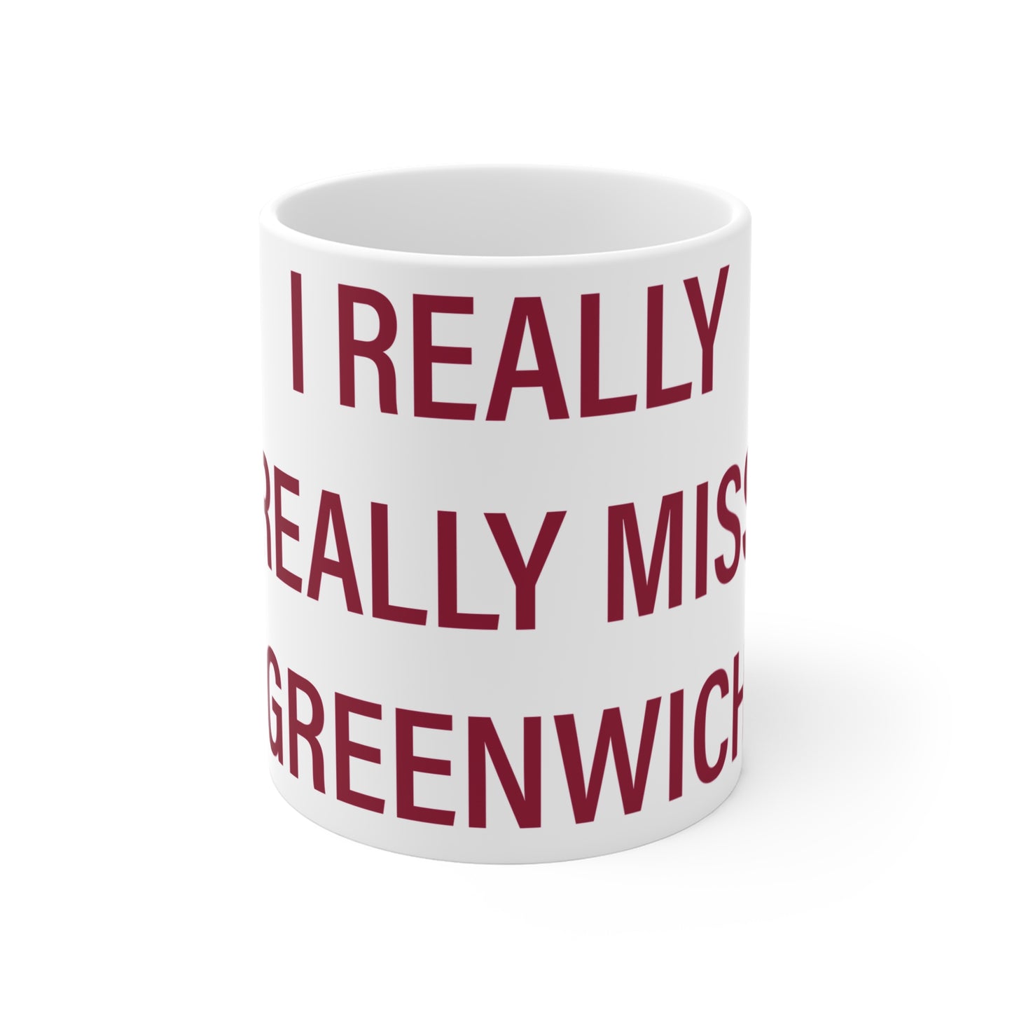 I Really Really Miss Greenwich Mug 11oz