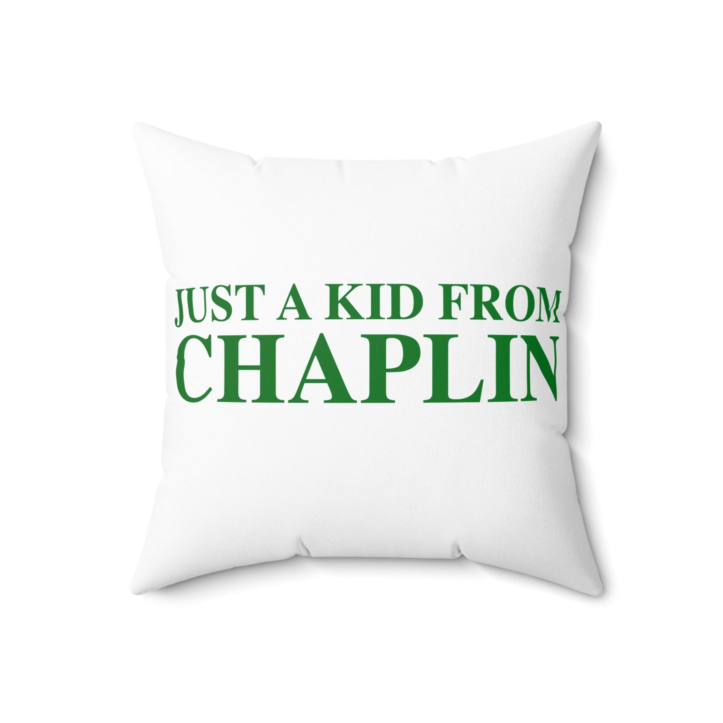 Just a kid from Chaplin Spun Polyester Square Pillow