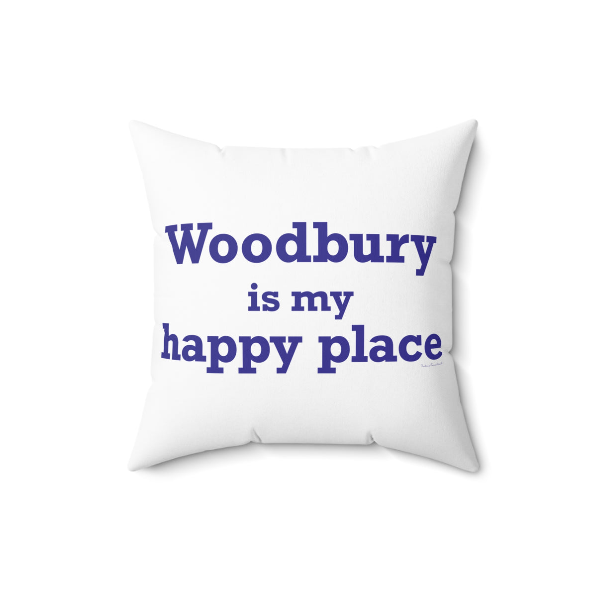Woodbury is My Happy Place Polyester Square Pillow