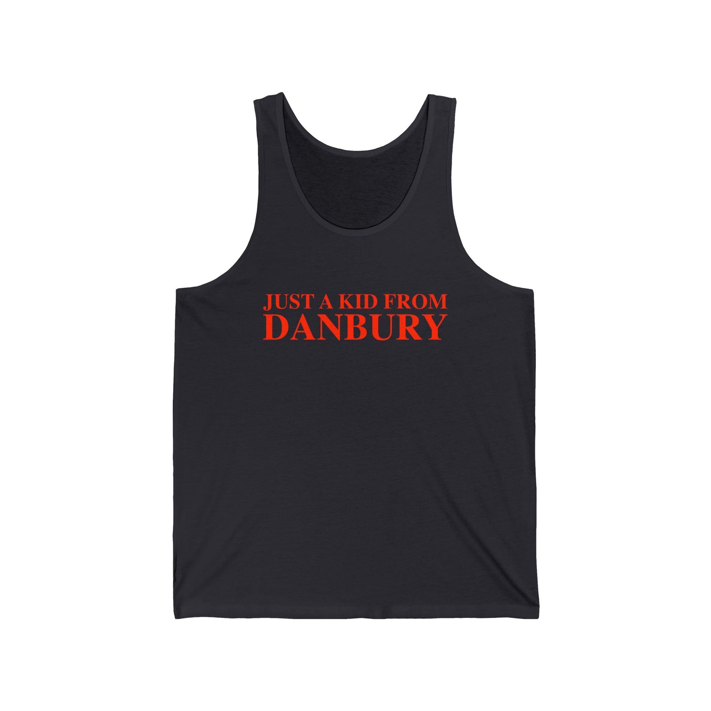 Just a kid from Danbury Unisex Jersey Tank Top