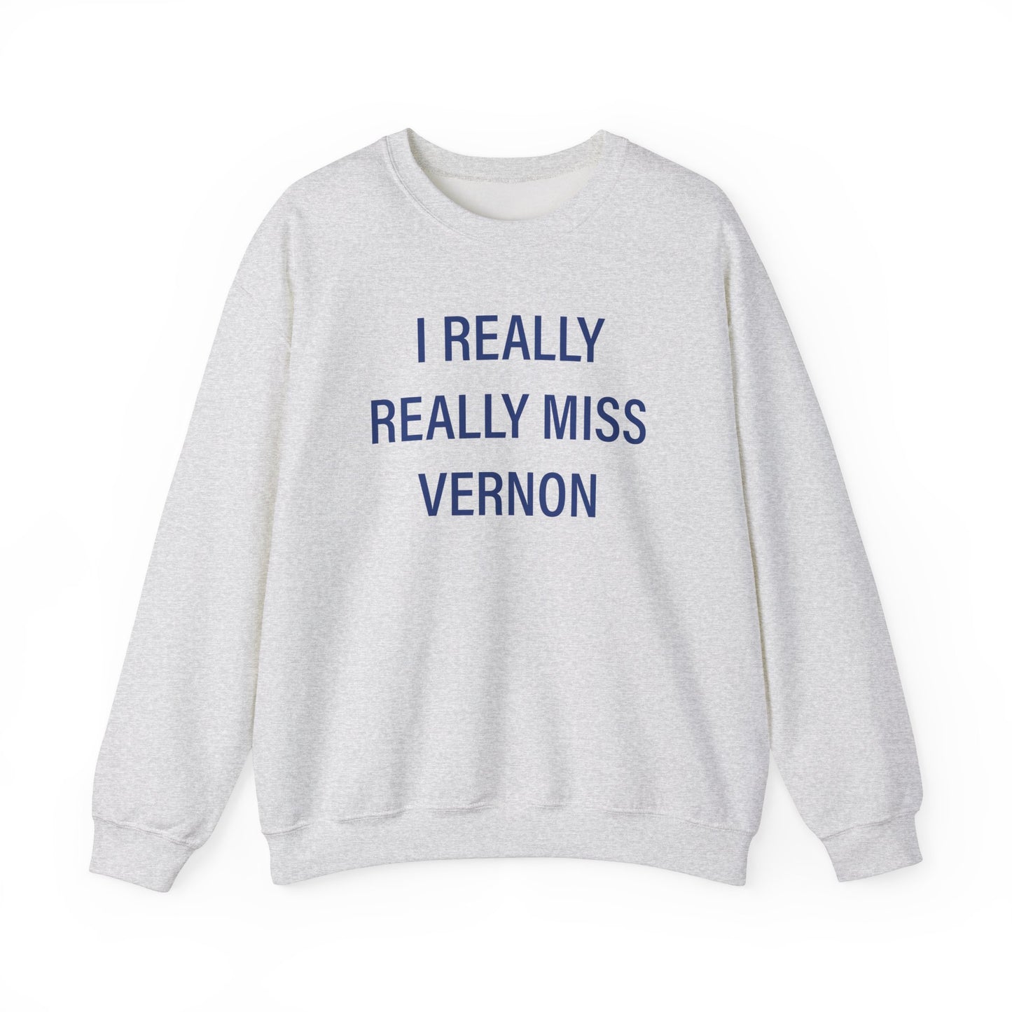 I Really Really Miss Vernon Unisex Heavy Blend™ Crewneck Sweatshirt