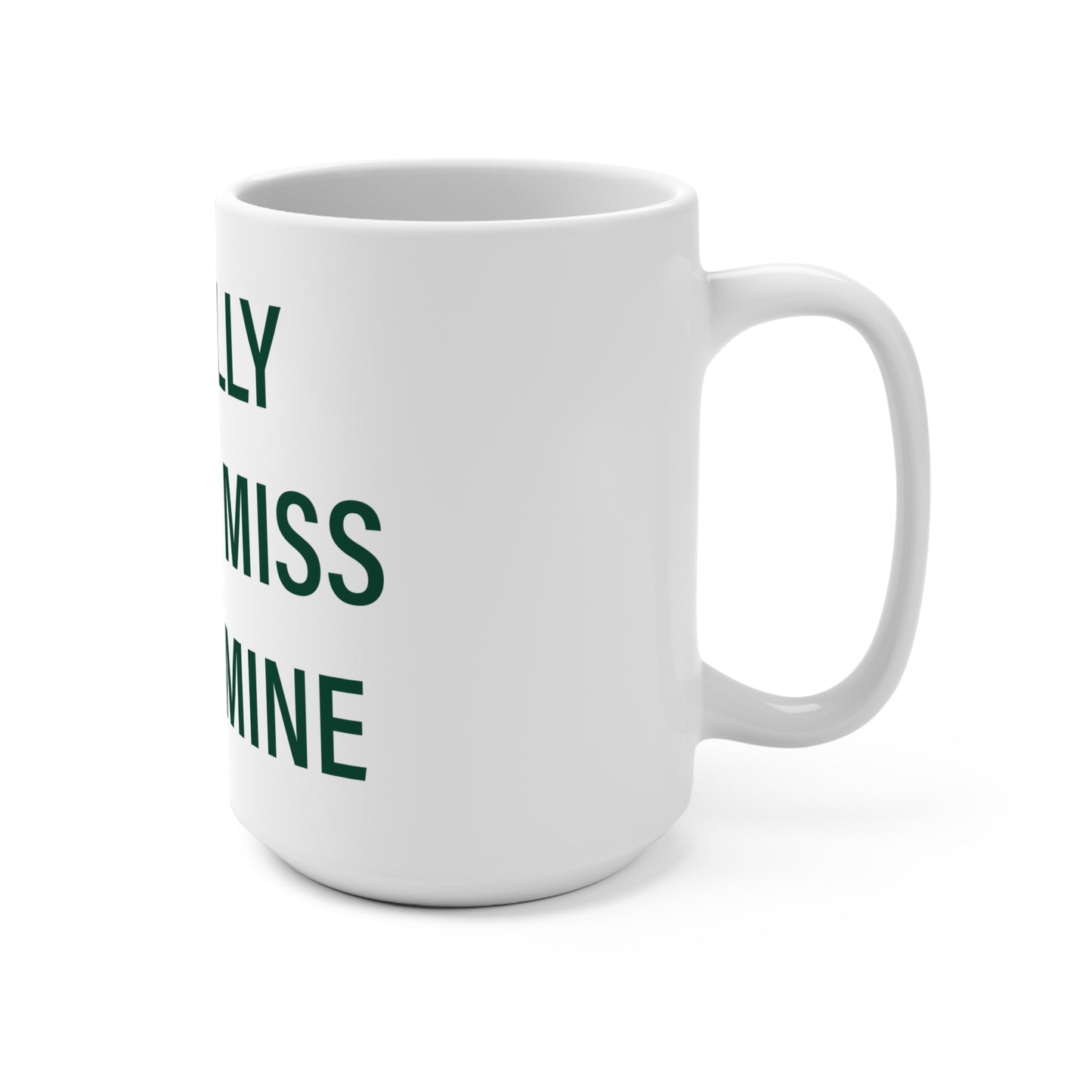 I Really Really Miss Silvermine Mug 15oz