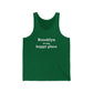 Brooklyn is My Happy Place Unisex Jersey Tank Top