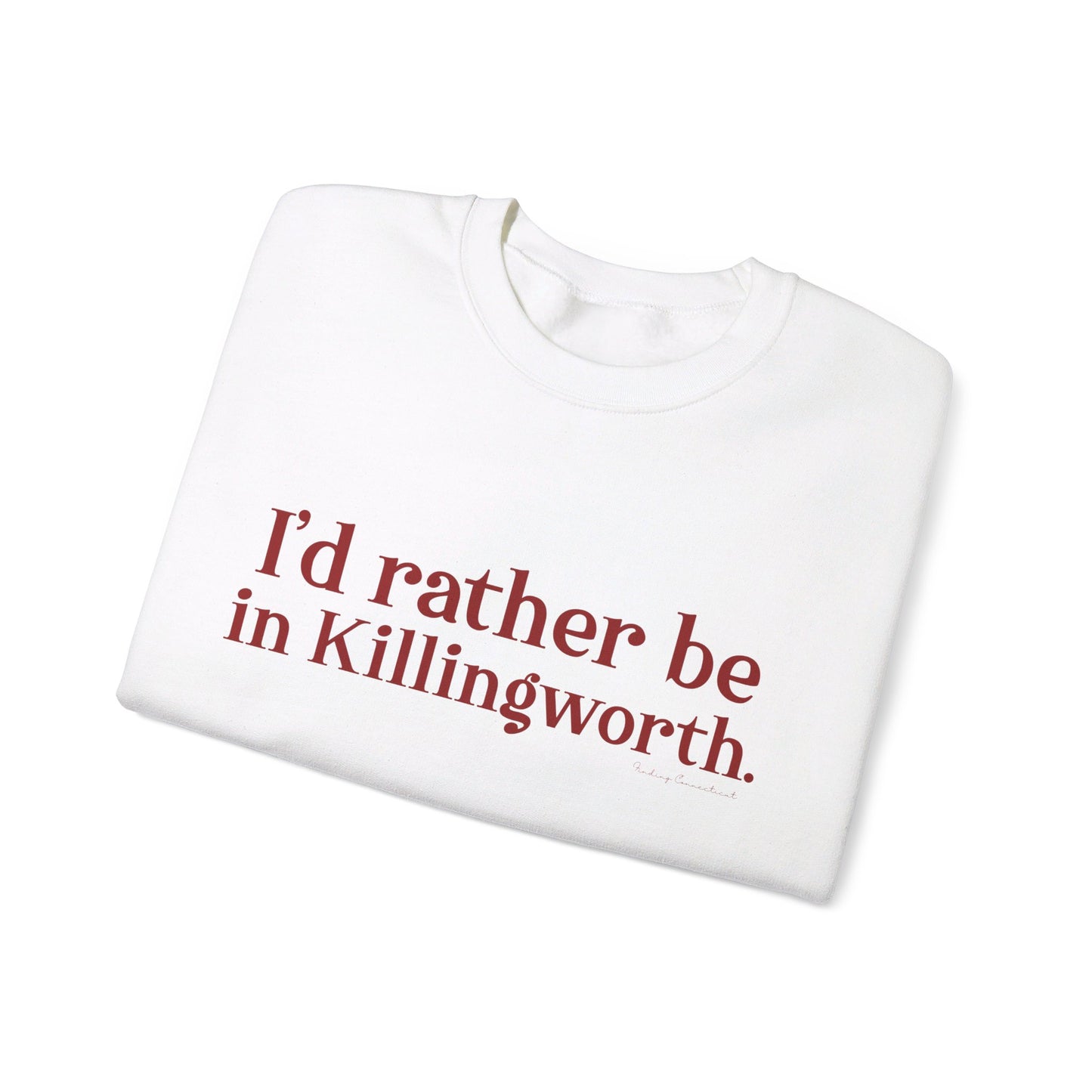 I'd rather be in Killingworth. Unisex Heavy Blend™ Crewneck Sweatshirt