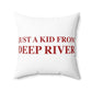 Just a kid from Deep River Spun Polyester Square Pillow