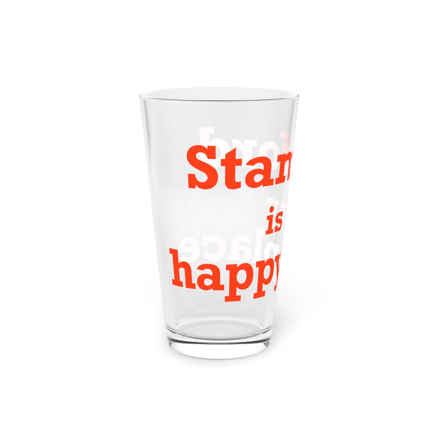 Stamford Is My Happy Place Pint Glass, 16oz