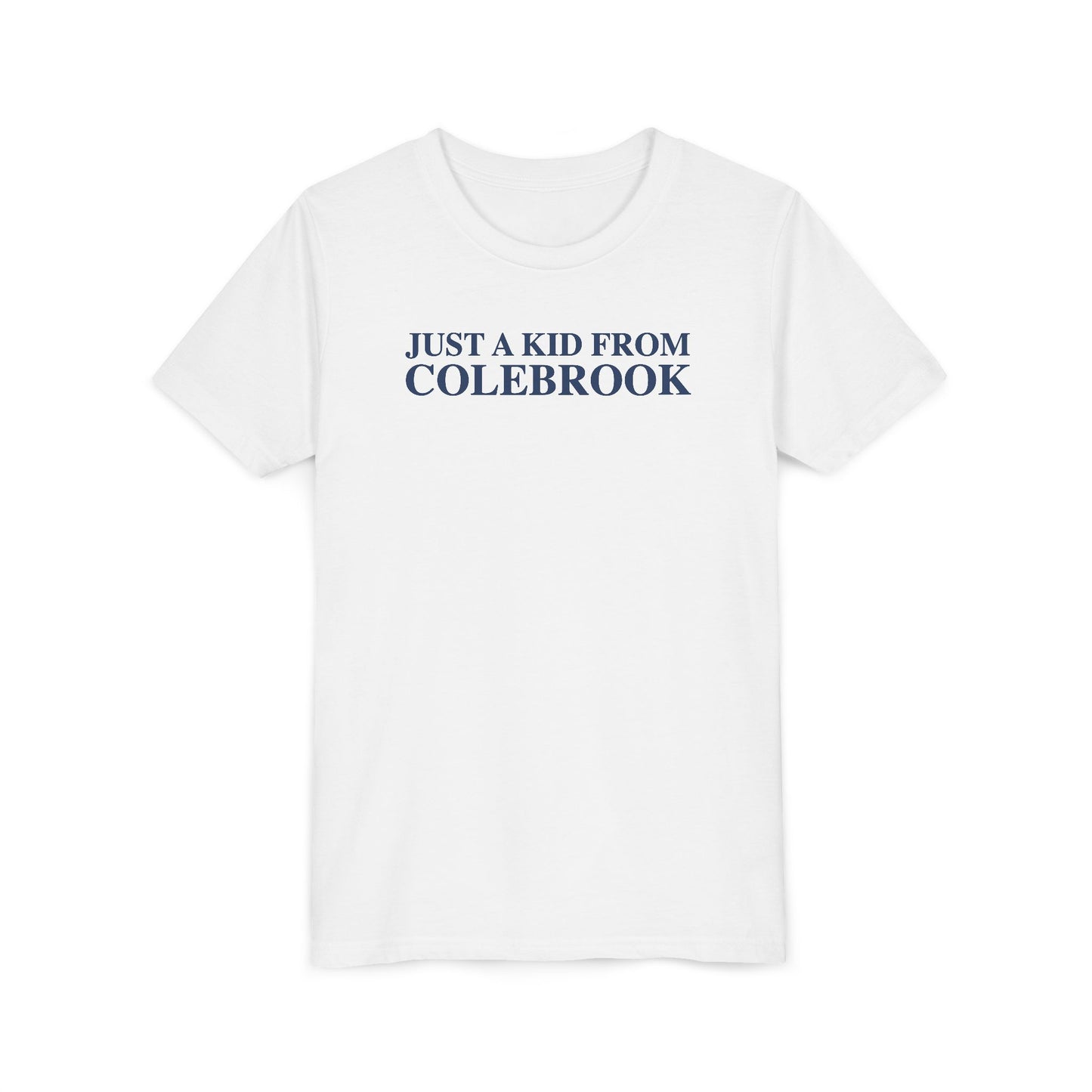 Just a kid from Colebrook Youth Short Sleeve T-Shirt