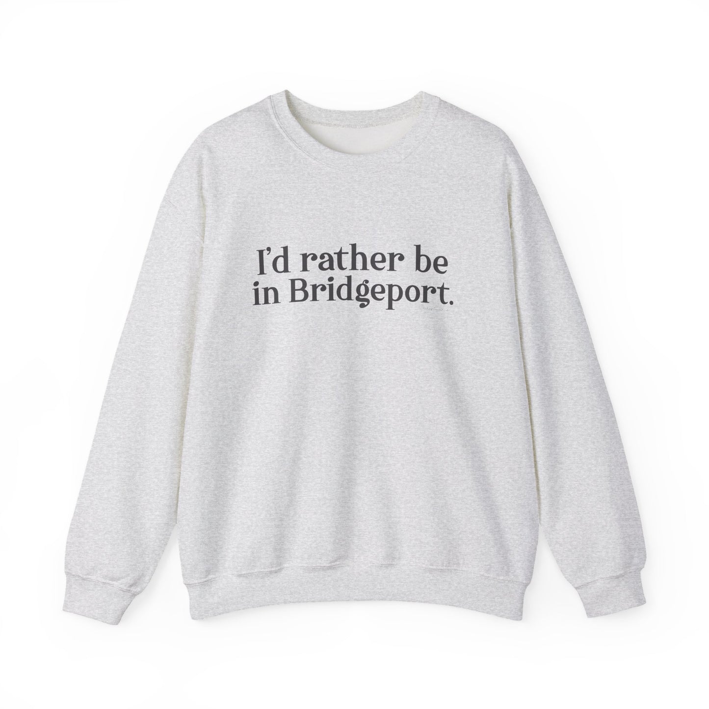 I’d rather be in Bridgeport Unisex Heavy Blend™ Crewneck Sweatshirt
