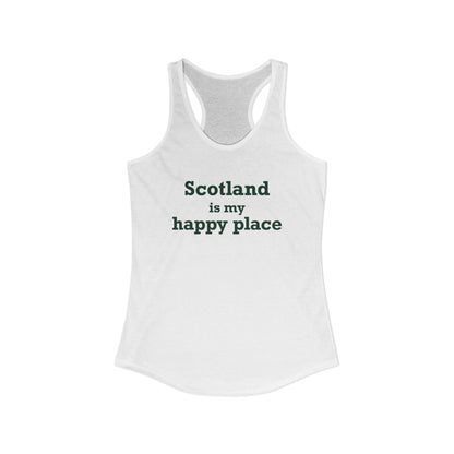 Scotland is My Happy Place Women's Ideal Racerback Tank Top