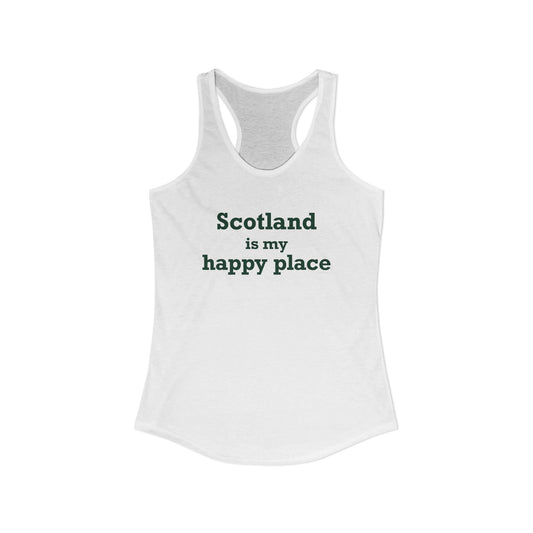 Scotland is My Happy Place Women's Ideal Racerback Tank Top