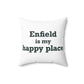 Enfield is My Happy Place Polyester Square Pillow
