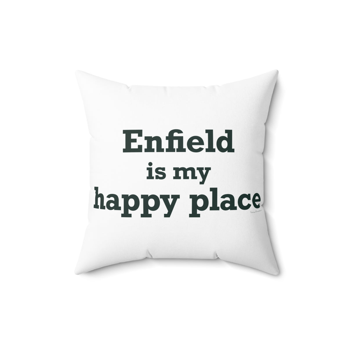 Enfield is My Happy Place Polyester Square Pillow